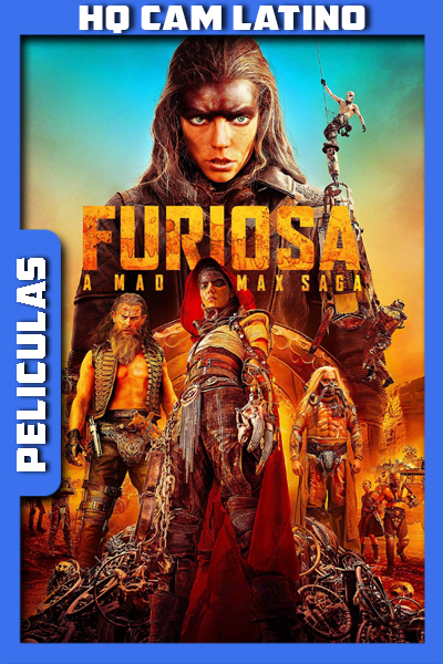 Furiosa A Mad Max Saga 2024 CAMRip Latino